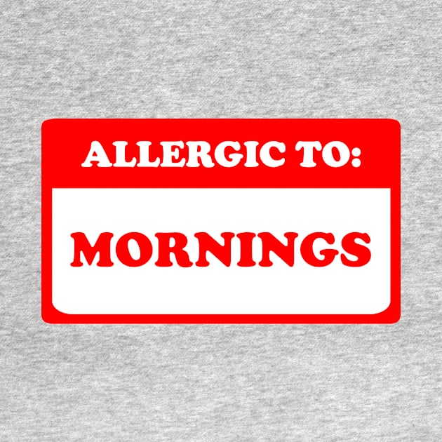 Allergic To Mornings by dumbshirts